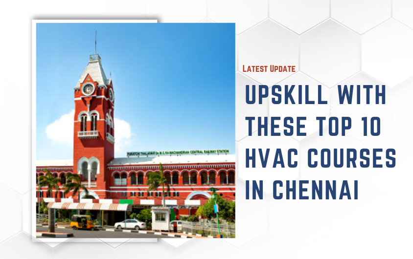 10 Best HVAC Courses in Chennai With Placement Assistance