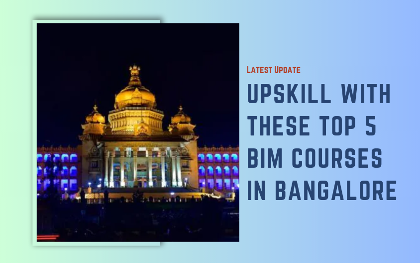 5 Best BIM Courses in Bangalore With Placements in  2024